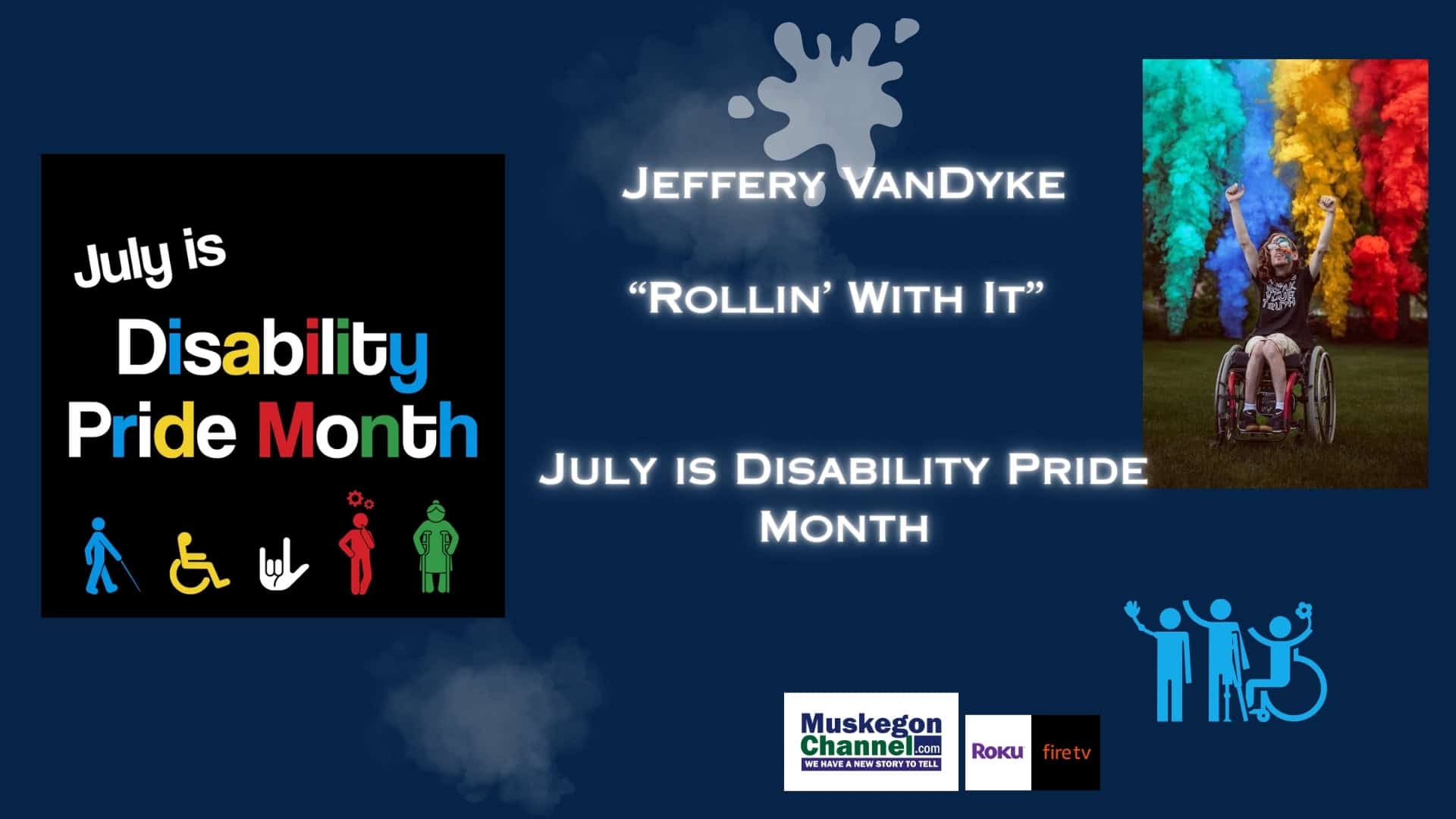 Disability Pride Month – The Final Word – Jeffrey VanDyke