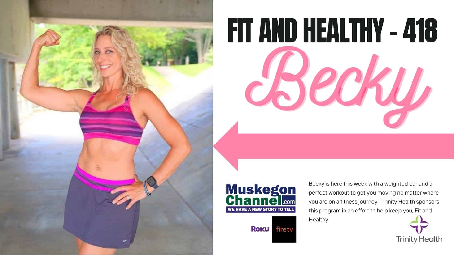 Fit and Healthy With Becky Episode 418 – The Weighted Bar is Back!